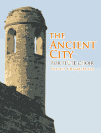 The Ancient City for flute choir by Nicole Chamberlain