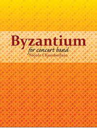 Byzantium for concert band by Nicole Chamberlain