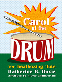 Carol of the Drum or Little Drummer Boy for Beatboxing Flute