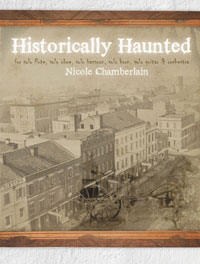 Historically Haunted for solo flute, oboe, bassoon, horn, guitar, and orchestra