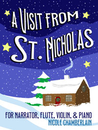 A Visit From St. Nicholas or Twas the Night Before Christmas for narrator, flute, violin, and piano